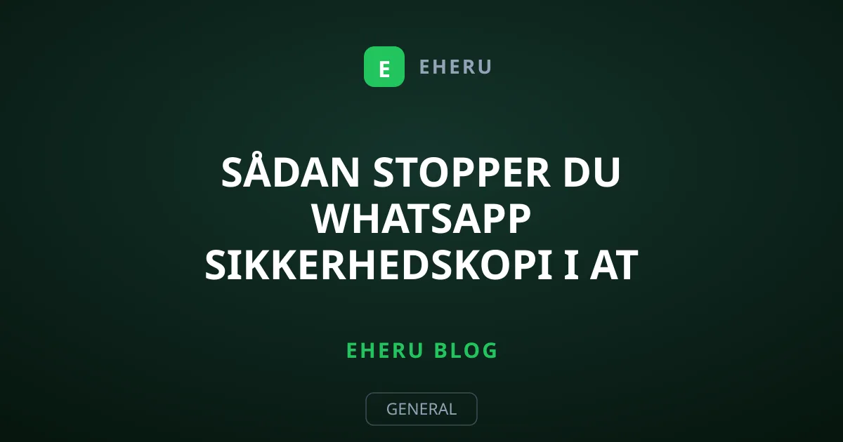 Sådan stopper du WhatsApp sikkerhedskopi i at opbruge skyen